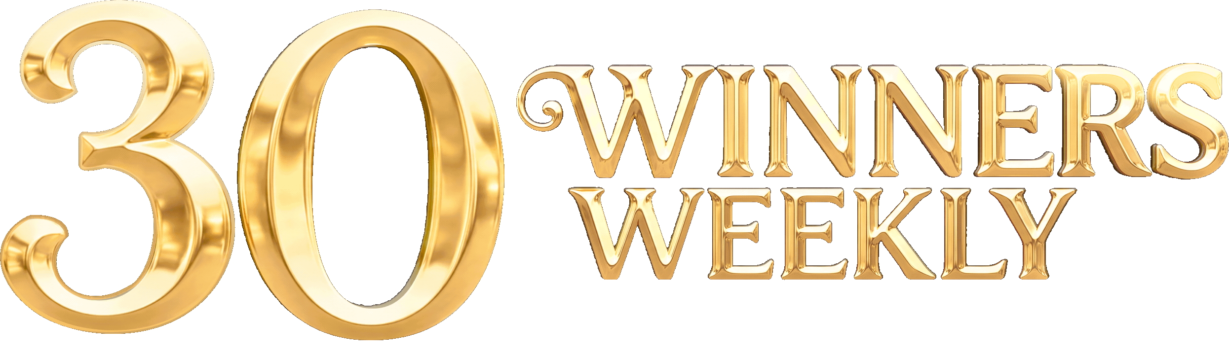 30 Winners Weekly