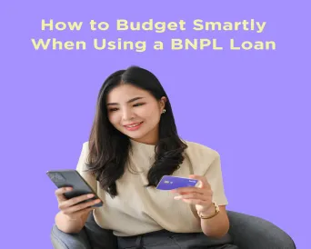 How to Budget Smartly When Using a BNPL Loan for Big Purchases