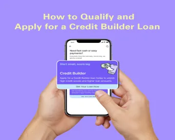 How to Qualify and Apply for a Credit Builder Loan
